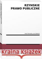 Rzymskie prawo publiczne Anna Tarwacka, Jan Zabłocki 9788382463064 Wolters Kluwer - książka
