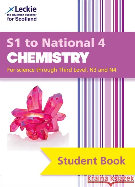 S1 to National 4 Chemistry: Comprehensive Textbook for the Cfe Leckie 9780008204501 HarperCollins Publishers - książka