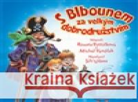 S Blbounem za velkým dobrodružstvím Michal Vaněček 8594180690011 Maxdorf - książka