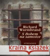 S Bohem na samotce Richard Wurmbrand 9788088402152 Stefanos - książka