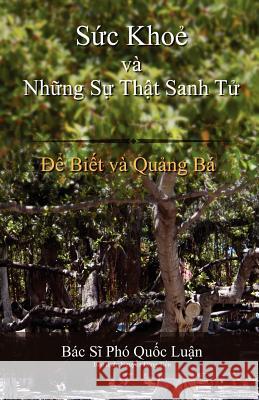 S C Kho V NH Ng S Th T Sanh T Luan Quoc Pho Tien Dang Nguyen 9780983782759 Luan Q PHO MD Pa - książka