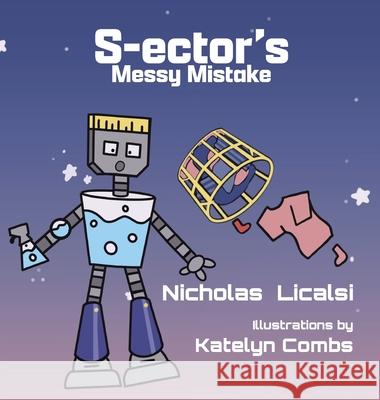 S-ector's Messy Mistake Nicholas Licalsi Katelyn Combs 9781961751385 Step Into the Road Publishing - książka