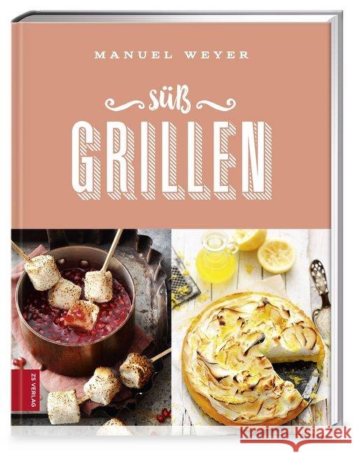 Süß Grillen Weyer, Manuel 9783898836340 ZS Verlag - książka