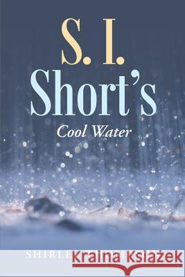 S. I. Short's: Cool Water Thompson, Shirley 9781458217967 Abbott Press - książka