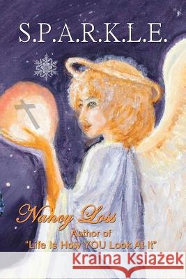 S.P.A.R.K.L.E. Nancy Loss 9781490827933 WestBow Press - książka