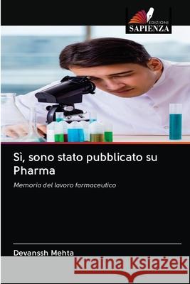 Sì, sono stato pubblicato su Pharma Mehta, Devanssh 9786202504560 Edizioni Sapienza - książka
