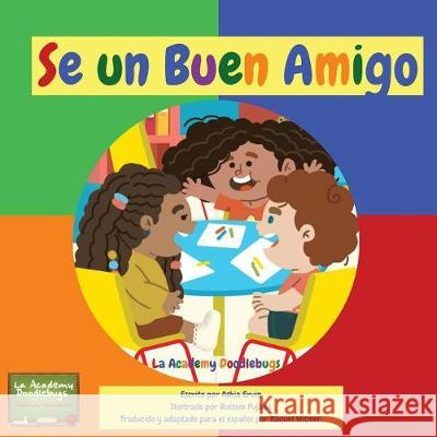 S? Un Buen Amigo: La Academy Doodlebugs Ashia Ervin 9781949131161 Papi and Caesar Explorations - książka