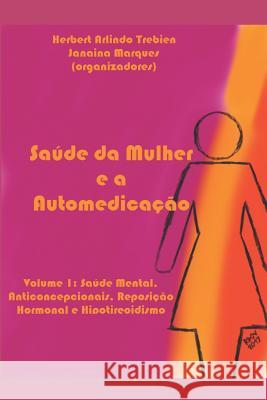 Sa Janaina Marques Amanda Juliani Arneiro Bruna Fernanda Battistuzzi Barbosa 9781549684203 Independently Published - książka