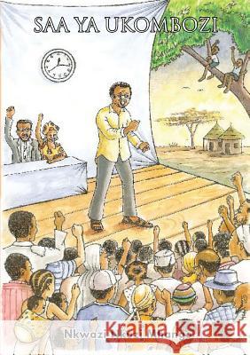 Saa ya Ukombozi Mhango, Nkwazi Nkuzi 9789987070398 Tanzania Educational Publishers - książka