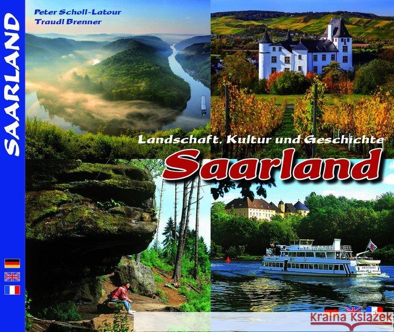 SAARLAND - Landschaft, Kultur und Geschichte : Deutsch - Englisch - Französisch Scholl-Latour, Peter Brenner, Traudl Ziethen, Horst 9783929932690 Ziethen-Panorama Verlag - książka