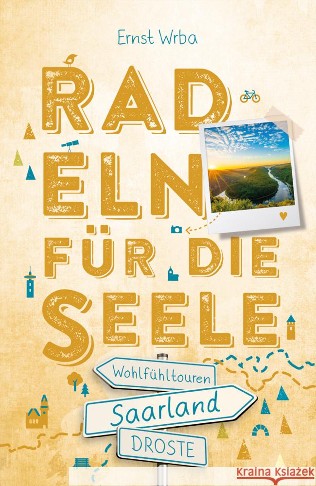 Saarland. Radeln für die Seele Wrba, Ernst 9783770024933 Droste - książka