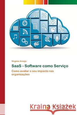 SaaS - Software como Serviço Araújo, Virgínia 9786202029919 Novas Edicioes Academicas - książka