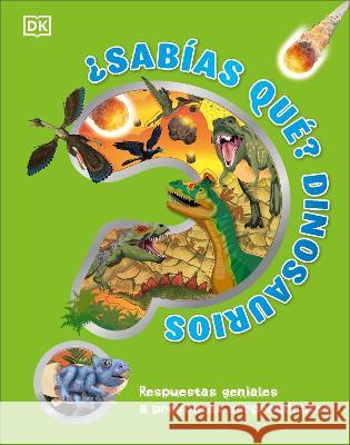 ¿Sabías Que? Dinosaurios DK 9780744089240 DK Publishing (Dorling Kindersley) - książka