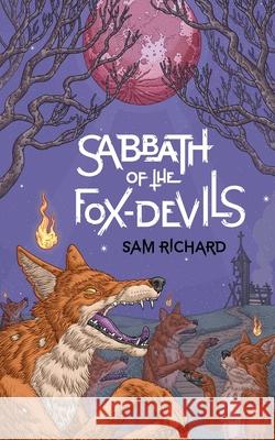 Sabbath of the Fox-Devils Sam Richard 9781951658045 Weirdpunk Books - książka