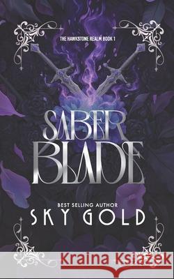 Saber Blade: The Hawkstone Realm - Book 1 Sky Gold 9798321461921 Independently Published - książka