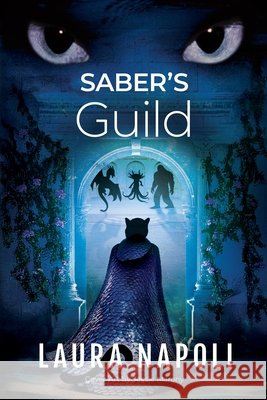 Saber's Guild Napoli, Laura, Marony, Jessie 9798988463627 Heating Cats Pawblishing LLC - książka