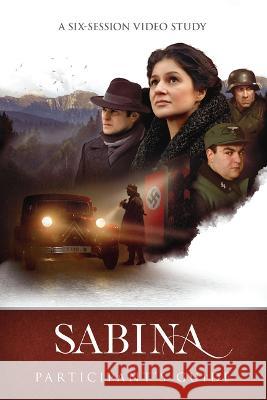 Sabina Participants Guide: A Six-Session Video Study Voice of the Martyrs 9780882642260 Voice of the Martyrs Books - książka