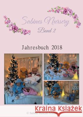 Sabine's Nursery Band 2: Jahrbuch 2018 Sabine Buncak-Müller 9783748171607 Books on Demand - książka