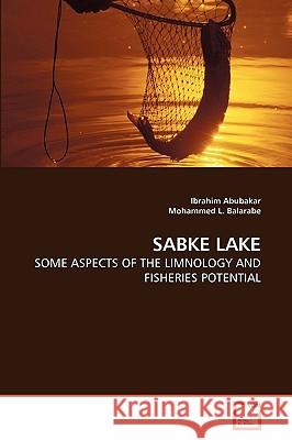 Sabke Lake Ibrahim Abubakar (Centre for Infectious Disease Epidemiology University College London UK), Mohammed L Balarabe 9783639263688 VDM Verlag - książka