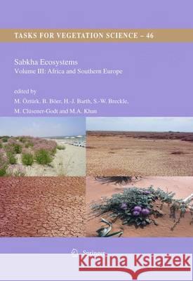 Sabkha Ecosystems: Volume III: Africa and Southern Europe Öztürk, Münir 9789400734494 Springer - książka