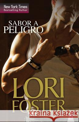 Sabor a Peligro Lori Foster 9788468740751 HarperCollins - książka