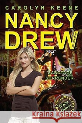 Sabotage Surrender: Book Three in the Sabotage Mystery Trilogy Keene, Carolyn 9781416990710 Aladdin Paperbacks - książka
