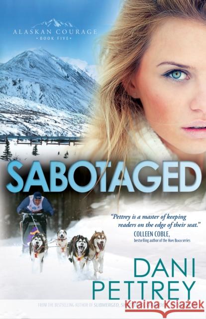 Sabotaged Dani Pettrey 9780764211966 Baker Publishing Group - książka