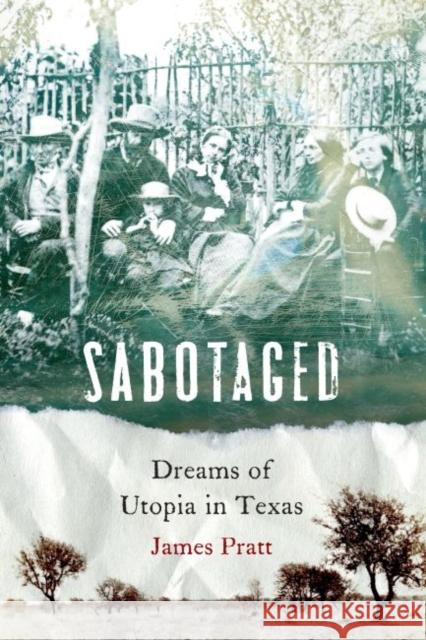 Sabotaged: Dreams of Utopia in Texas - audiobook Pratt, James 9781496207920 Bison Books - książka