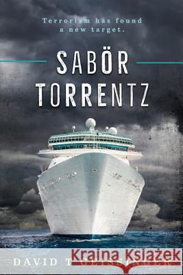 Sabör Torrentz Geissinger, David T. 9781545341209 Createspace Independent Publishing Platform - książka