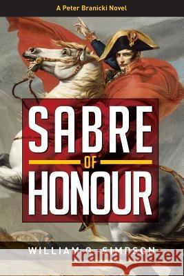 Sabre of Honour William G. Simpson 9781500463960 Createspace - książka