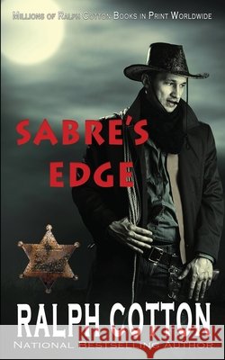 Sabre's Edge Ralph Cotton 9798489739801 Independently Published - książka