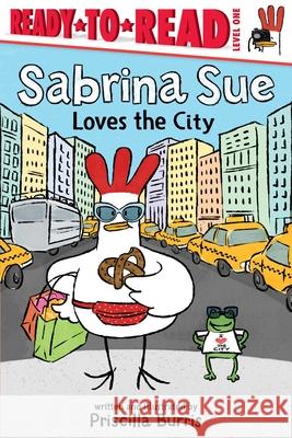 Sabrina Sue Loves the City: Ready-To-Read Level 1 Priscilla Burris Priscilla Burris 9781665900386 Simon Spotlight - książka