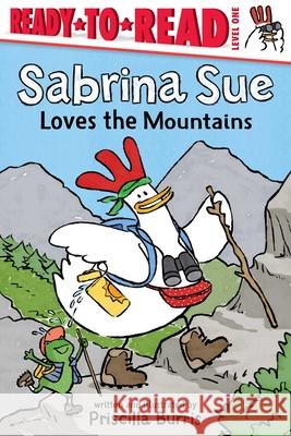 Sabrina Sue Loves the Mountains: Ready-To-Read Level 1 Priscilla Burris Priscilla Burris 9781665947879 Simon Spotlight - książka