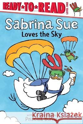 Sabrina Sue Loves the Sky: Ready-To-Read Level 1 Priscilla Burris Priscilla Burris 9781665900430 Simon Spotlight - książka