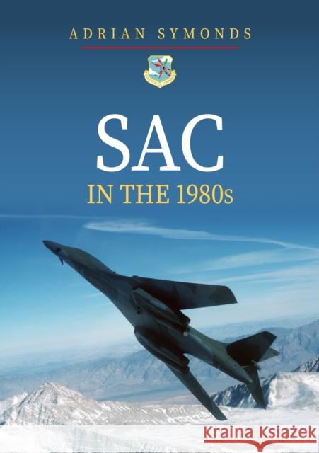 SAC in the 1980s Adrian Symonds 9781445698700 Amberley Publishing - książka