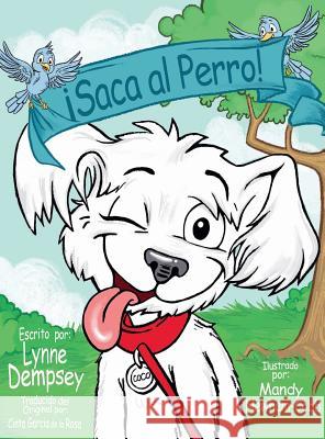 Saca al Perro Dempsey, Lynne 9780986146756 Lynne Dempsey - książka