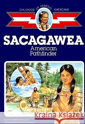 Sacagawea: American Pathfinder Seymour, Flora Warren 9780689714825 Aladdin Paperbacks - książka