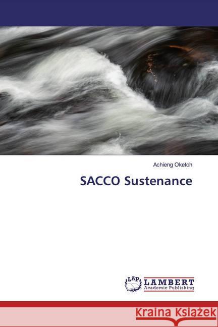 SACCO Sustenance Oketch, Achieng 9786200116154 LAP Lambert Academic Publishing - książka
