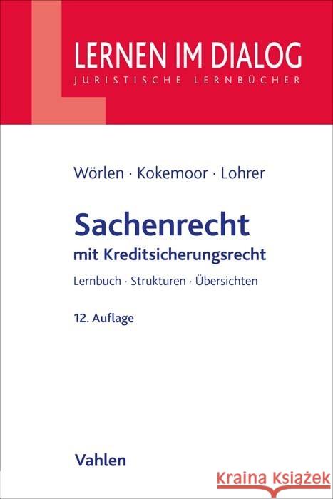 Sachenrecht Wörlen, Rainer, Kokemoor, Axel, Lohrer, Stefan 9783800671168 Vahlen - książka