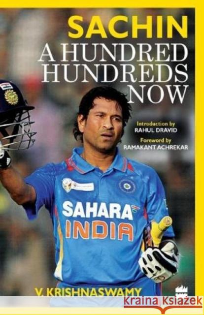 Sachin: A Hundred Hundreds Now Krishnaswamy, V. 9789350299999  - książka