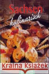 Sachsen kulinarisch    9783897980617 BuchVerlag für die Frau - książka