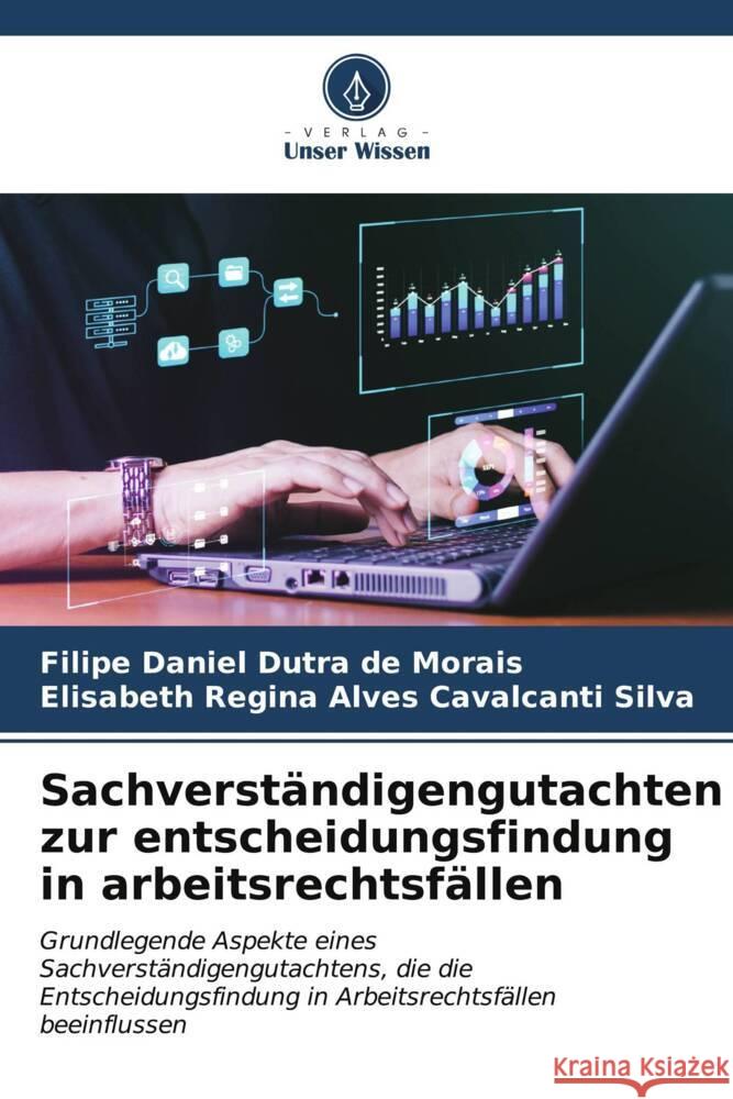 Sachverständigengutachten zur entscheidungsfindung in arbeitsrechtsfällen Daniel Dutra de Morais, Filipe, Regina Alves Cavalcanti Silva, Elisabeth 9786206485605 Verlag Unser Wissen - książka