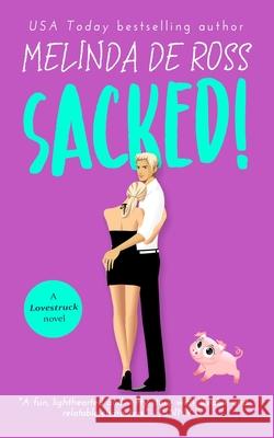 Sacked! Melinda D 9781679088919 Independently Published - książka