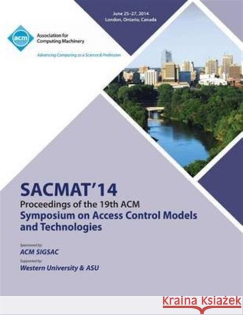 SACMAT 14 19th ACM Symposium on Access Control Models and Technologies Sacmat 14 Conference Committee 9781450331142 ACM Press - książka