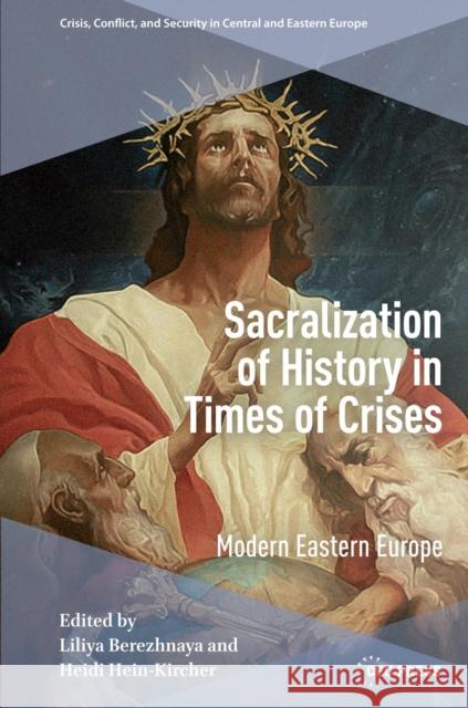 Sacralization of History in Times of Crises  9789048570171 Amsterdam University Press - książka