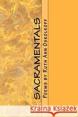 Sacramentals Ruth Ann Oskolkoff 9781469974125 Createspace - książka