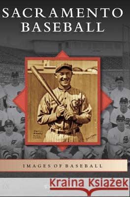 Sacramento Baseball William D. McPoil 9781540214430 Arcadia Publishing Library Editions - książka