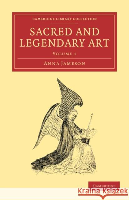 Sacred and Legendary Art Anna Jameson 9781108051781 Cambridge University Press - książka