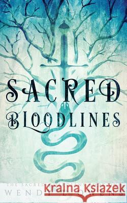 Sacred Bloodlines Wendy L. Owens 9781533072115 Createspace Independent Publishing Platform - książka