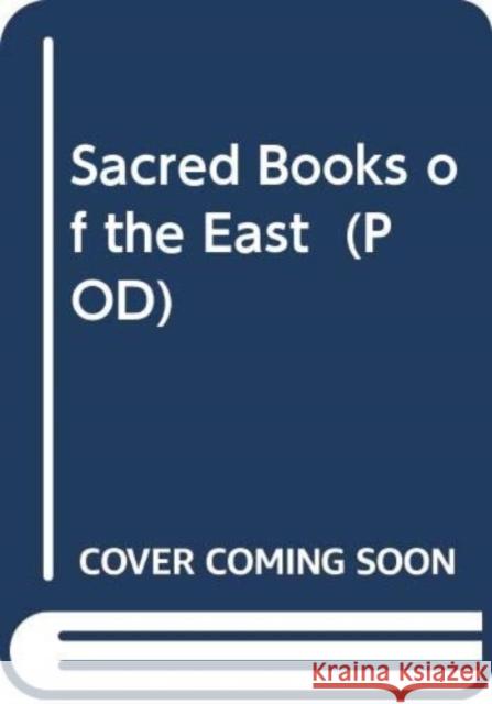 Sacred Books of the East (POD) F. Max Muller 9780415412407 Routledge - książka